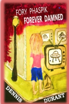 Paperback Fory Phaspik - Forever Damned Book