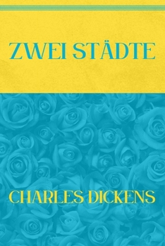 Paperback Zwei St?dte: Blue Atoll & Vibrant Yellow Edition [German] Book