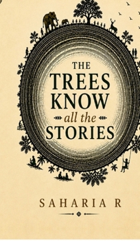 Hardcover The Trees Know All The Stories Book