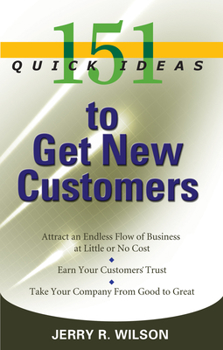 Paperback 151 Quick Ideas to Get New Customers Book