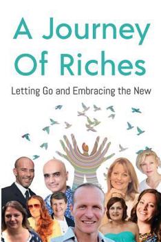 Paperback Letting Go and Embracing the New: A Journey of Riches Book