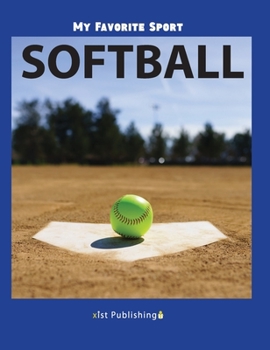 Hardcover My Favorite Sport: Softball Book