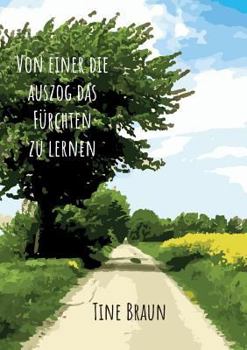 Paperback Von einer die auszog das Fürchten zu lernen [German] Book