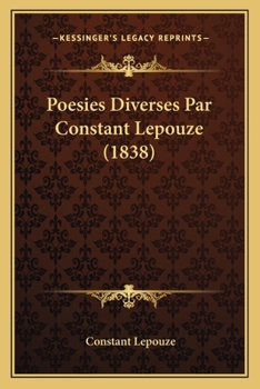 Paperback Poesies Diverses Par Constant Lepouze (1838) [French] Book