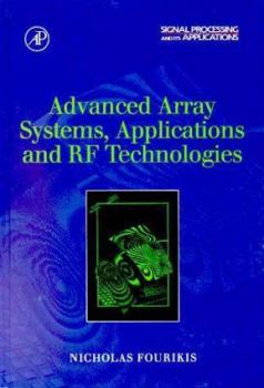 Hardcover Advanced Array Systems, Applications and RF Technologies Book