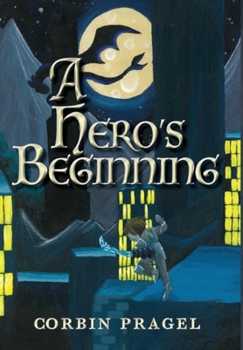 Hardcover A Hero's Beginning Book