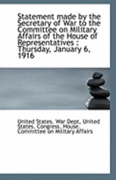 Paperback Statement Made by the Secretary of War to the Committee on Military Affairs of the House of Represen Book