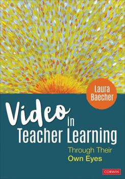 Paperback Video in Teacher Learning: Through Their Own Eyes Book