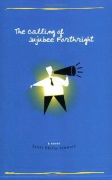 Paperback The Calling of Jujubee Forthright Book