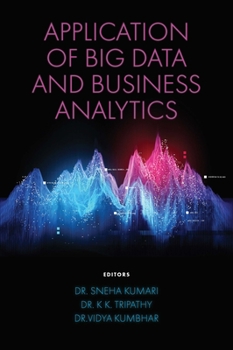 Hardcover Application of Big Data and Business Analytics Book