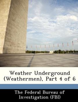 Paperback Weather Underground (Weathermen), Part 4 of 6 Book