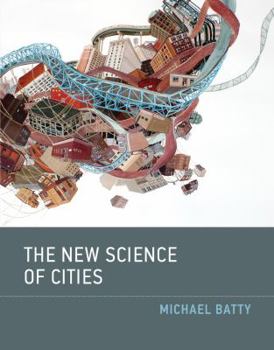 Hardcover The New Science of Cities Book