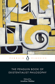 Paperback The Penguin Book of Existentialist Philosophy Book