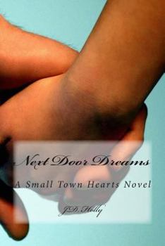 Paperback Next Door Dreams: A Small Town Hearts Novel Book