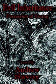 Paperback Evil Inheritance: Possession of Young Book