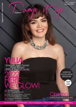 Paperback Pump it up Magazine - Yulia Smooth Jazz Pianist From Russia With A Sign Of Love: Reach For The Stars While Standing On Earth! Book