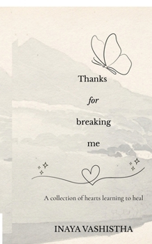 Paperback Thanks for breaking me Book