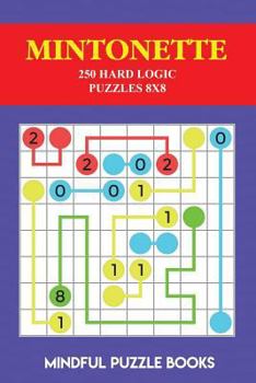 Paperback Mintonette: 250 Hard Logic Puzzles 8x8 Book