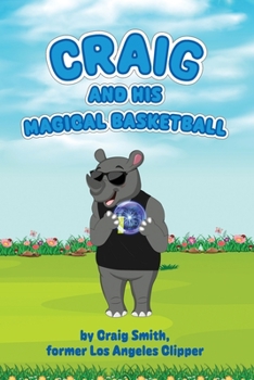 Paperback Craig And His Magical Basketball Book
