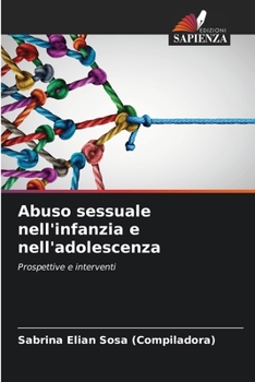 Paperback Abuso sessuale nell'infanzia e nell'adolescenza [Italian] Book