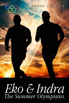 Eko & Indra: The Summer Olympians ("THE PERFECT SEASON")