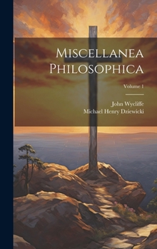 Hardcover Miscellanea Philosophica; Volume 1 [Latin] Book