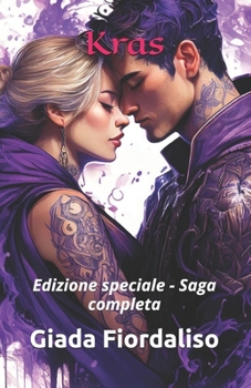 Paperback Kras- edizione speciale- saga completa, sfondi interni con fenice in bianco e nero, cover con protagonisti: Edizione speciale - Saga completa [Italian] Book