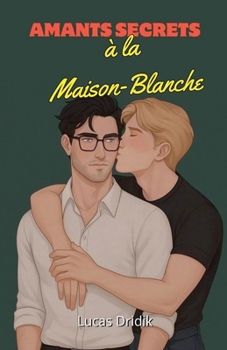 Paperback Amants secrets à la Maison-Blanche [French] Book