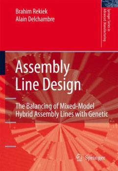 Hardcover Assembly Line Design: The Balancing of Mixed-Model Hybrid Assembly Lines with Genetic Algorithms Book