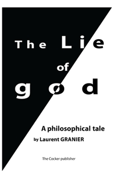 Paperback The Lie of God: A Philosophical Tale Book