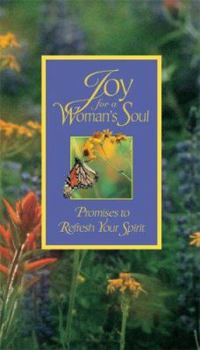 Paperback Joy for a Woman's Soul: Promises to Refresh Your Spirit Book