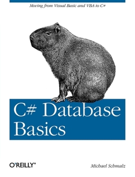 Paperback C# Database Basics: Moving from Visual Basic and VBA to C# Book