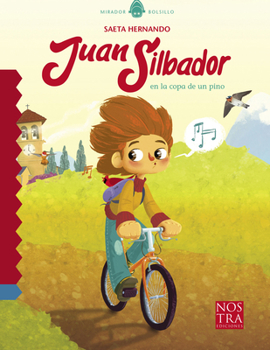 Paperback Juan Silbador En La Copa de Un Pino [Spanish] Book