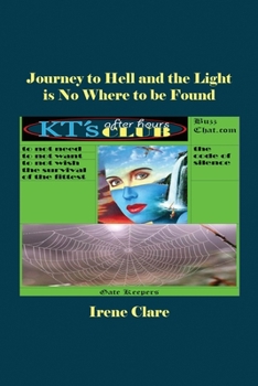 Paperback Journey to Hell and the Light is No Where to be Found Book
