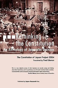 Paperback Rethinking the Constitution: An Anthology of Japanese Opinion Book