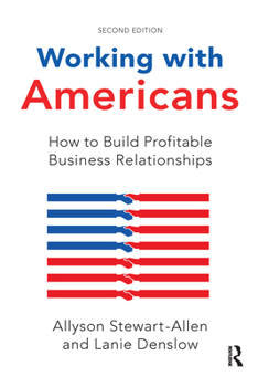 Paperback Working with Americans: How to Build Profitable Business Relationships Book