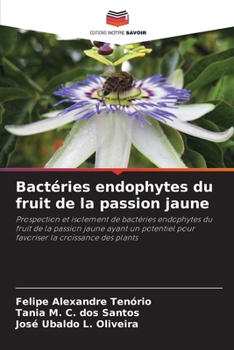 Paperback Bactéries endophytes du fruit de la passion jaune [French] Book