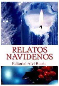 Paperback Relatos Navideños: Editorial Alvi Books [Spanish] Book