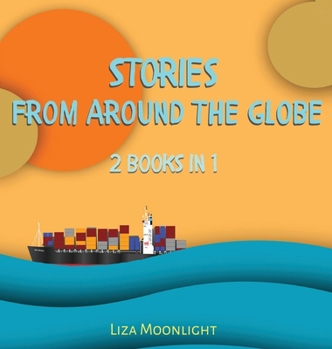 Hardcover Stories From Around The Globe: 3 Books In 1 Book