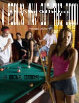 Paperback A Pool's Way Out The Hood Book