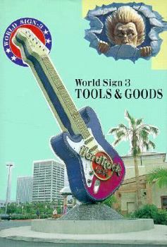 Hardcover World Sign 3: Tools and Goods Book