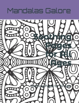 Paperback Mandalas Galore: Soothing Pages for All Ages Book