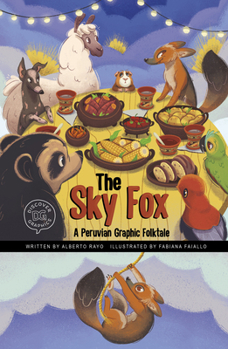 Hardcover The Sky Fox: A Peruvian Graphic Folktale Book
