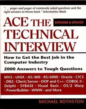 Paperback Ace the Technical Interview: How to Get the Best Job in the Computer Industry Book