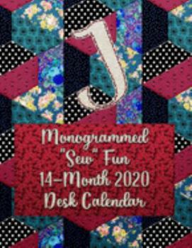 Paperback J: Monogrammed "Sew" Fun 14-Month 2020 Desk Calendar Book