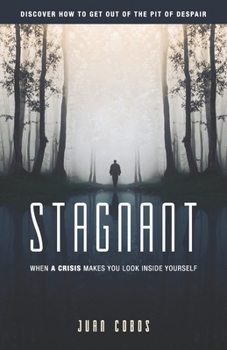 Paperback Stagnant: When a Crisis Makes You Look Inside Yourself Book