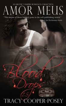 Amor Meus: The Blood Drops Collection - Book  of the Blood Drops