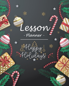 Lesson Planner for teachers: Academic year Teacher  Weekly and Monthly Planner Teacher Book | Academic Year Lesson Plan and Record Book (2019-2020 Lesson Plan Books for Teachers) | 8x10’’, 160 pages