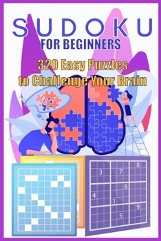 Paperback Sudoku for Beginners: 320 Easy Puzzles to Challenge Your Brain Book