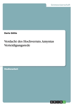 Paperback Verdacht des Hochverrats. Amyntas Verteidigungsrede [German] Book